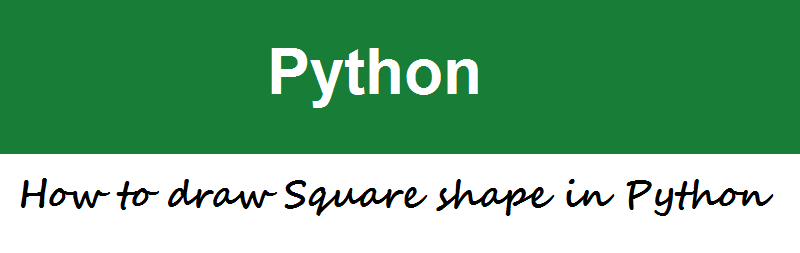 Square shape in Python