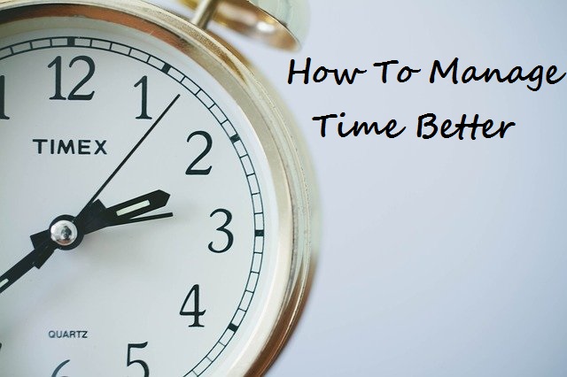 manage time better